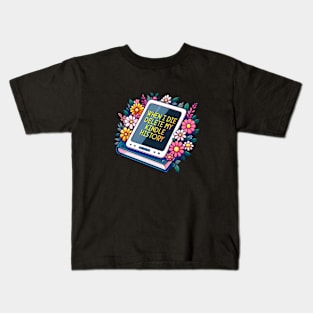 when I die delete my kindle history Kids T-Shirt